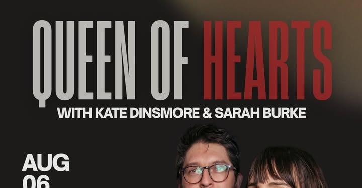 Queen Of Hearts + Kate Dinsmore + Sarah Burke poster
