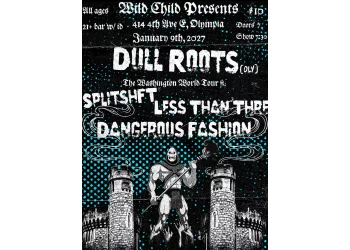 Dull Roots + Splitshft + Less Than Three + Dangerous Fashion poster